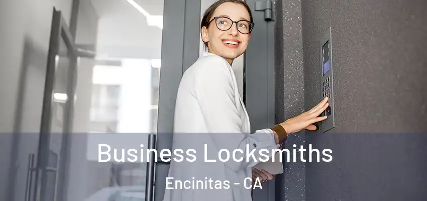 Business Locksmiths Encinitas - CA