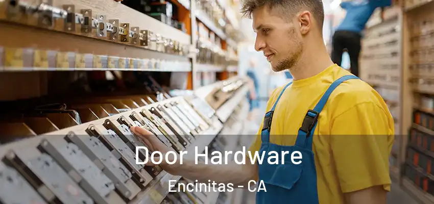  Door Hardware Encinitas - CA