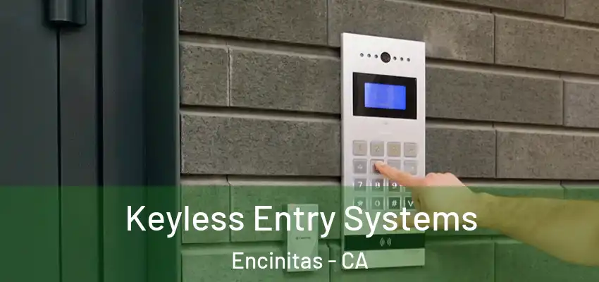 Keyless Entry Systems Encinitas - CA
