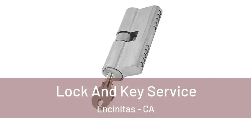  Lock And Key Service Encinitas - CA