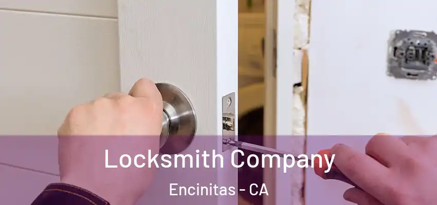  Locksmith Company Encinitas - CA