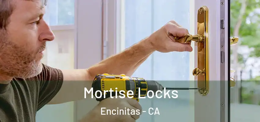  Mortise Locks Encinitas - CA
