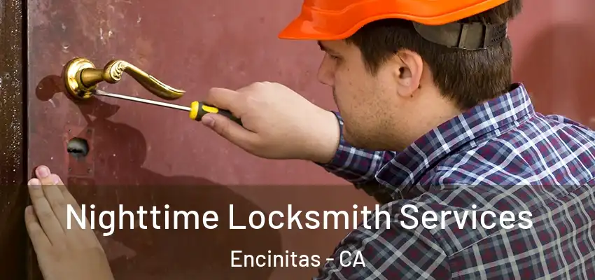  Nighttime Locksmith Services Encinitas - CA