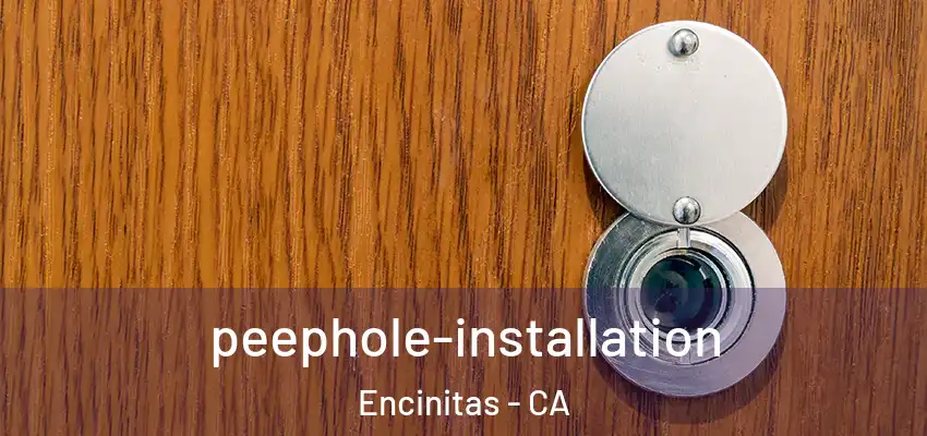 peephole-installation Encinitas - CA