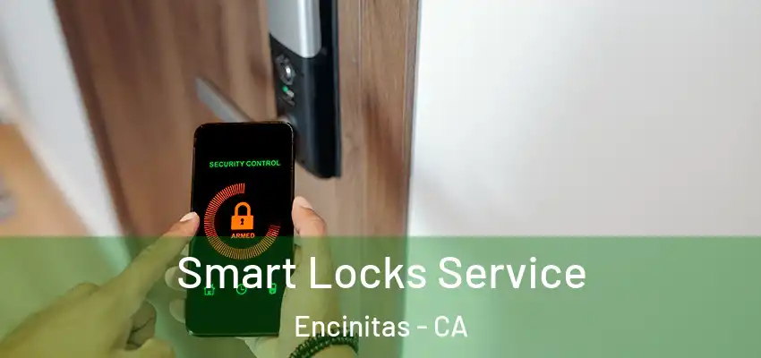  Smart Locks Service Encinitas - CA