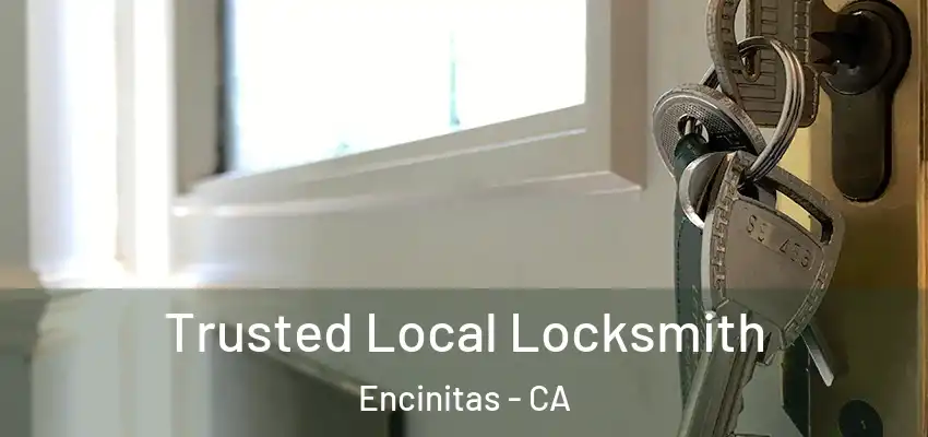  Trusted Local Locksmith Encinitas - CA
